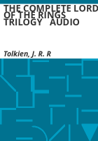 THE_COMPLETE_LORD_OF_THE_RINGS_TRILOGY___AUDIO